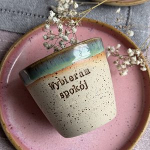 Kubek/czarka z intencją "Wybieram spokój"